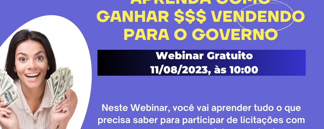 Aprenda Como Ganhar Dinheiro Vendendo Para o Governo