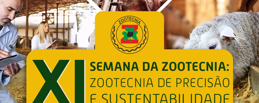 XI Semana de Zootecnia de Precisão e Sustentabilidade