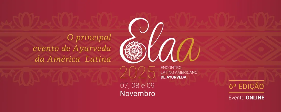 VI ELAA - ENCONTRO LATINO-AMERICANO DE AYURVEDA
