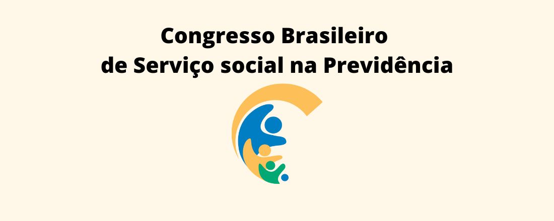 Congresso Brasileiro do Serviço Social na Previdência