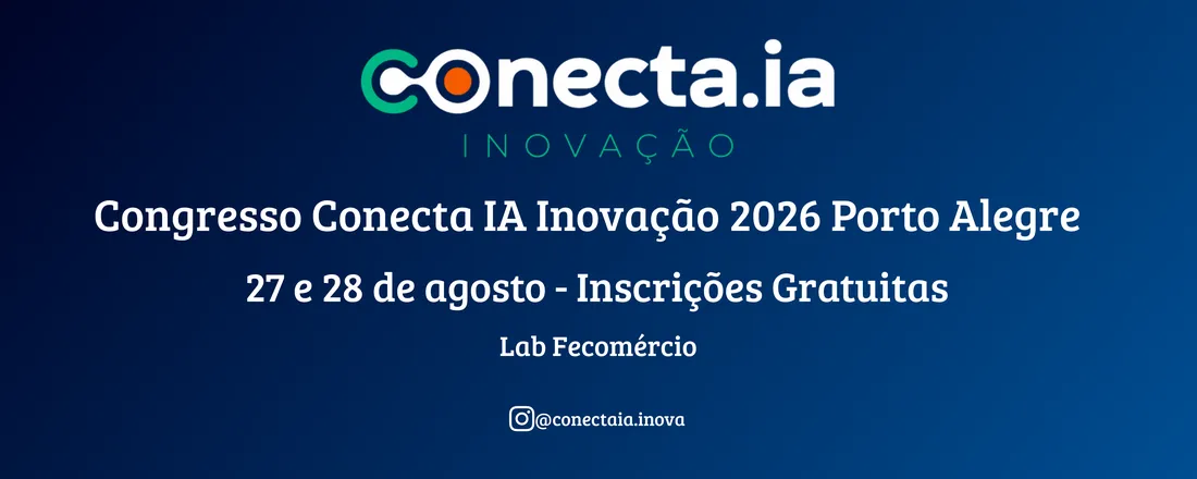 Congresso Conecta IA Inovação 2026 Porto Alegre