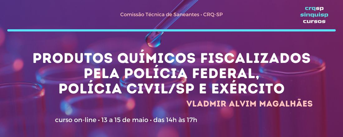 Produtos Químicos Fiscalizados pela Polícia Federal,  Polícia Civil/SP e Exército