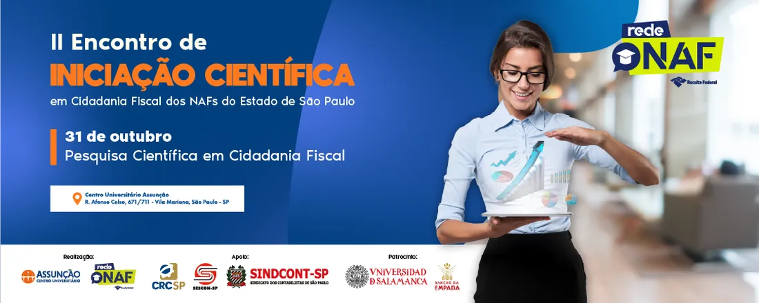 II Encontro de Iniciação Científica em Cidadania Fiscal dos NAFs do Estado de SP: painéis e apresentações dos trabalhos aprovados