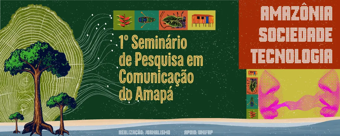 1º Seminário de Pesquisa em Comunicação do Amapá