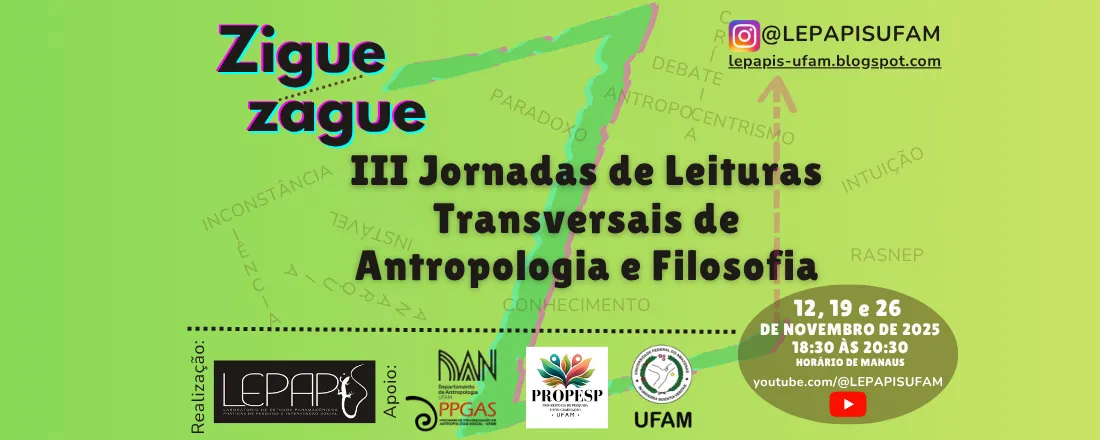III Jornadas de Leituras Transversais de Antropologia e Filosofia