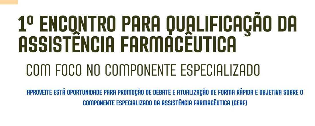 Qualificação da Assistência Farmacêutica, com foco no Componente Especializado