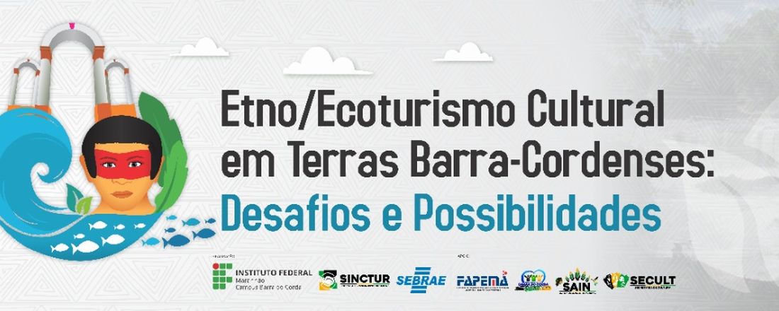 ETNO/ECOTURISMO CULTURAL EM TERRAS BARRA-CORDENSES: DESAFIOS E POSSIBILIDADES