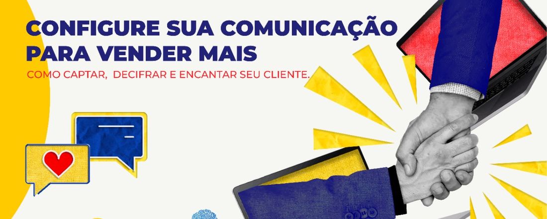 CONFIGURE SUA COMUNICAÇÃO PARA VENDER MAIS