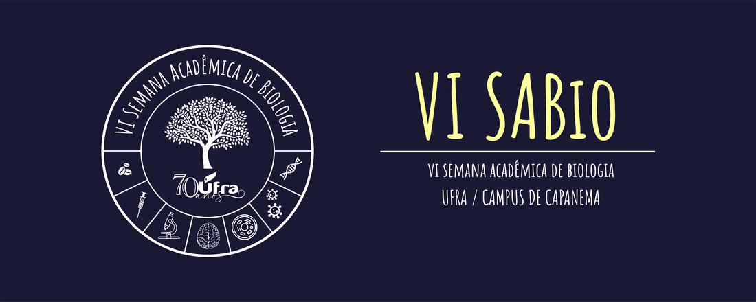 VI SABio - SEMANA ACADÊMICA DE BIOLOGIA DA UFRA / CAMPUS DE CAPANEMA