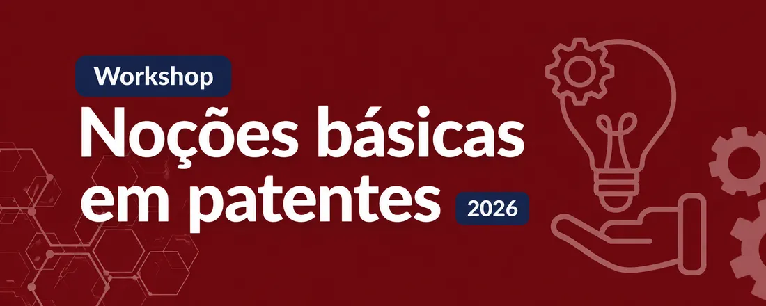 Workshop Noções Básicas de Patentes 2026