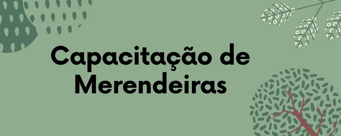 TREINAMENTO DAS MERENDEIRAS E AUXILIARES