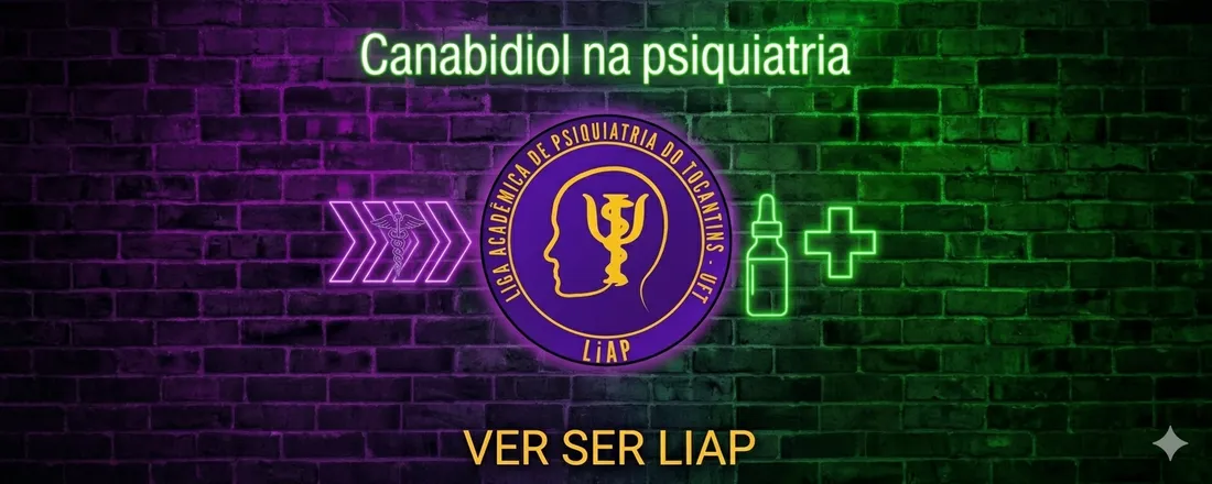VI Curso Introdutório LIAP - Canabidiol na Psiquiatria