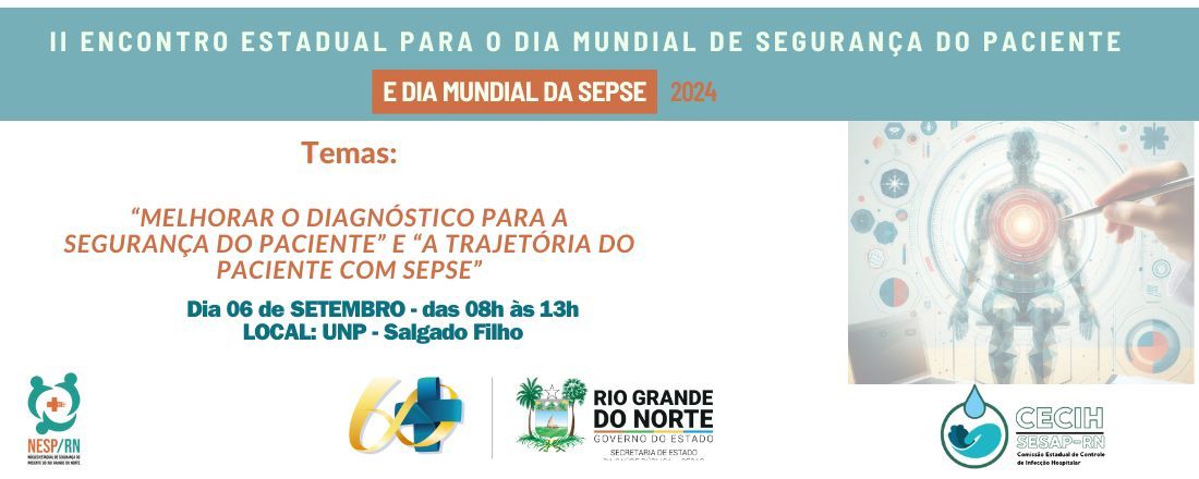 II Encontro Estadual para o Dia Mundial da Segurança do Paciente e Dia Mundial da SEPSE 2024