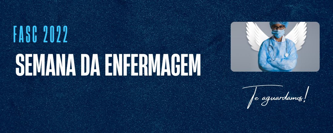 SEMANA DA ENFERMAGEM FASC 2022