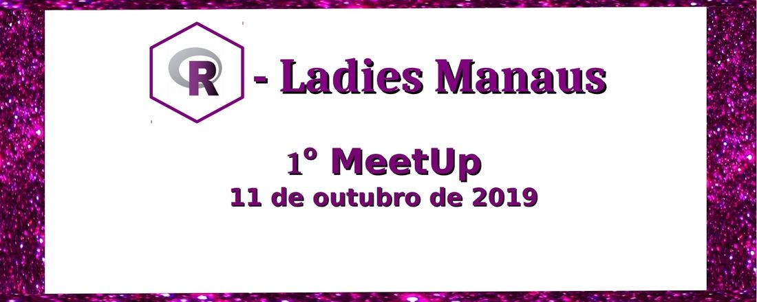 1st Meetup R-Ladies Manaus