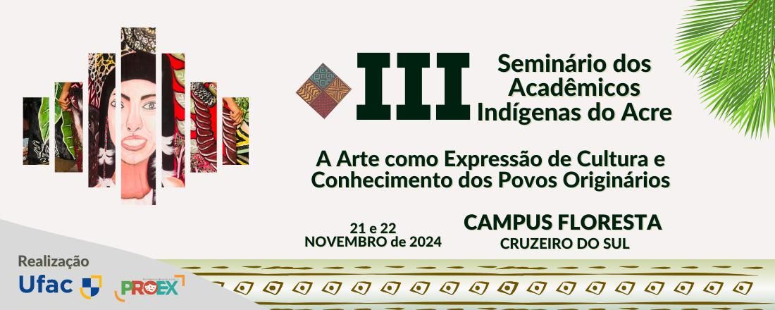 III Seminário dos Acadêmicos Indígenas do Acre