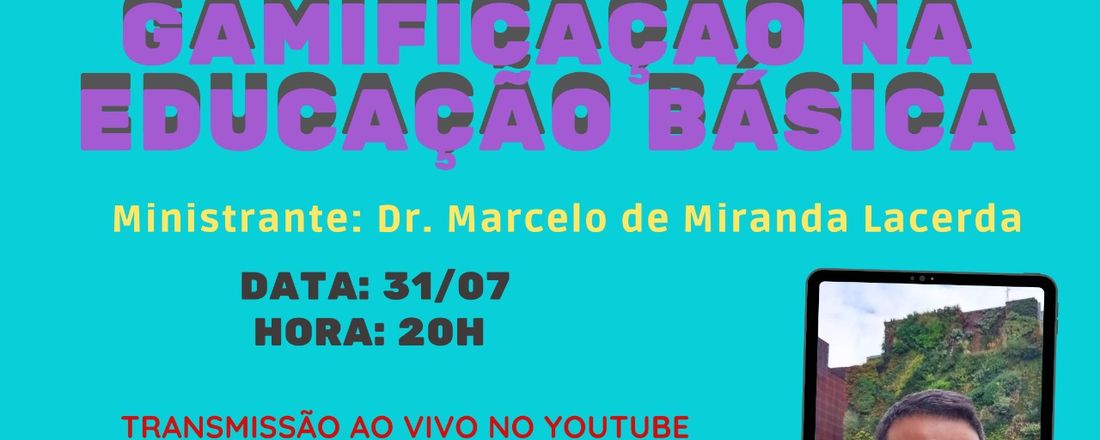 Games e Gamificação na Educação Básica
