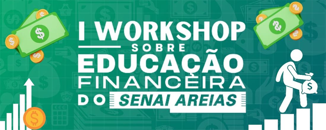 I Workshop Sobre Educação Financeira do Senai Areias