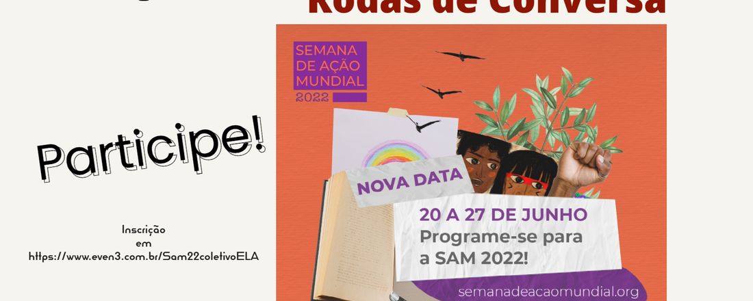 Semana de Ação Mundial - SAM - Coletivo ELA (Educação Liberdade para Aprender)