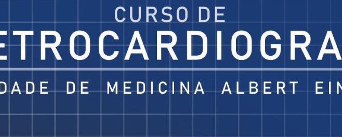 I Curso de ECG da Faculdade de Medicina Albert Einstein