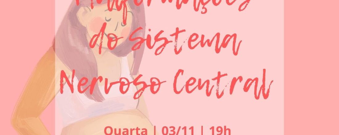 Malformações do Sistema Nervoso Central