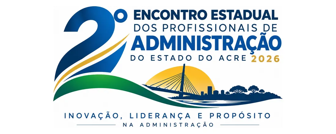 2• ENCONTRO ESTADUAL DOS PROFISSIONAIS DE ADMINISTRAÇÃO DO ESTADO DO ACRE
