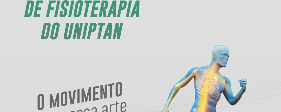 I Simpósio de Fisioterapia do UNIPTAN: "O movimento é a nossa arte"