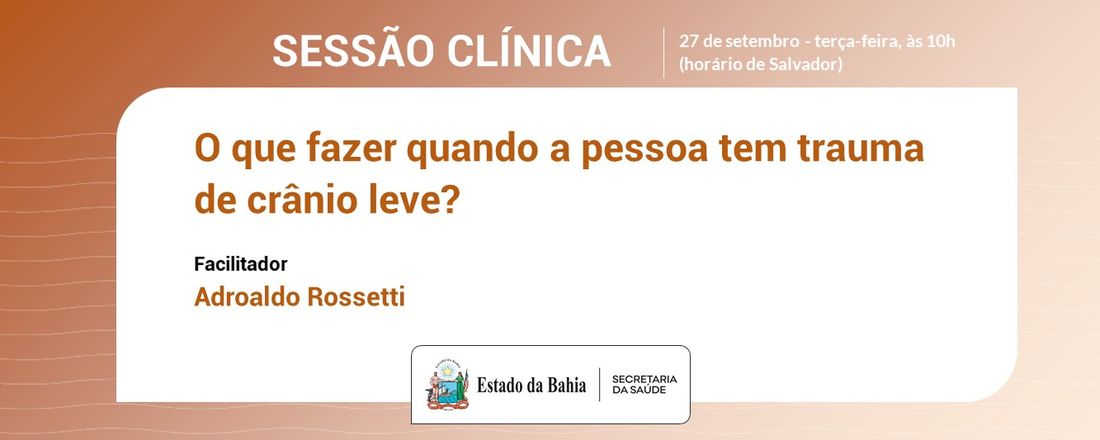 Webpalestra O que fazer quando a pessoa tem trauma de crânio leve?