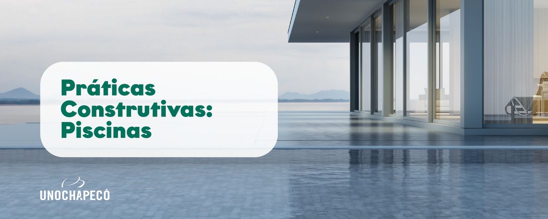 PRÁTICAS CONSTRUTIVAS: Piscinas
