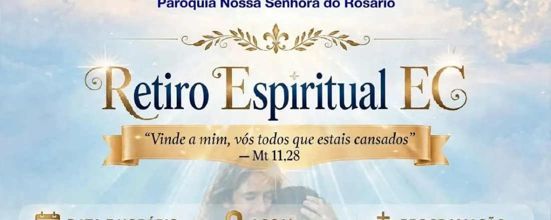 Retiro espiritual EC paróquia do Rosário