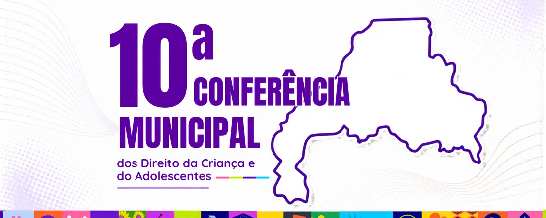 conferência municipal dos direitos da criança e do adolescentes