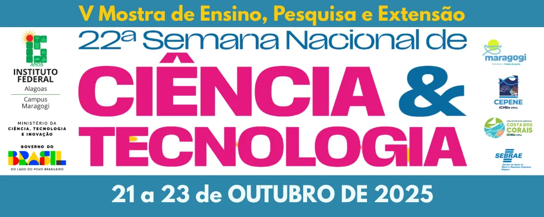 SNCT - PLANETA ÁGUA: A CULTURA OCEÂNICA PARA ENFRENTAR AS MUDANÇAS CLIMÁTICAS NO MEU TERRITÓRIO / V Mostra de Ensino, Pesquisa e Extensão do Campus Maragogi