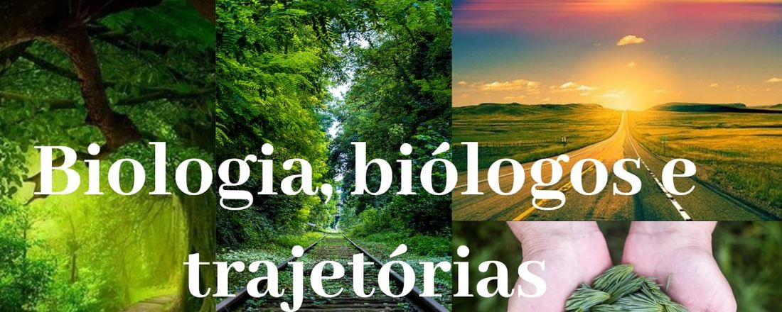 Dia do Biólogo: Biologia, biólogos e trajetórias.