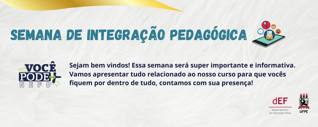 SEMANA DE INTEGRAÇÃO PEDAGÓGICA - EDUCAÇÃO FÍSICA 2021.1