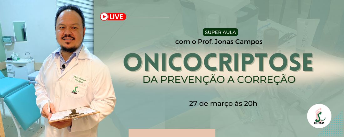 Onicocriptose | Da prevenção a correção