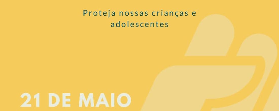 MESA REDONDA: Enfrentamento da violência contra criança e adolescente: Reflexões e práticas em defesa dos direitos humanos e sexuais