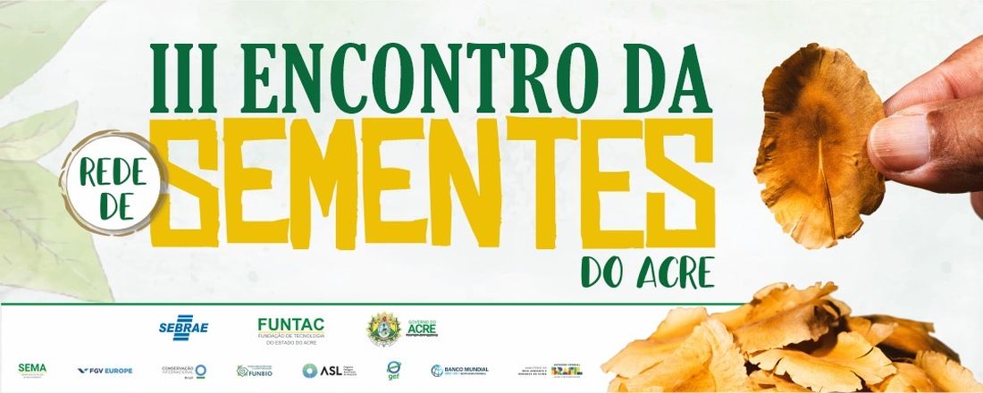 III ENCONTRO DA REDE SEMENTES DO ACRE