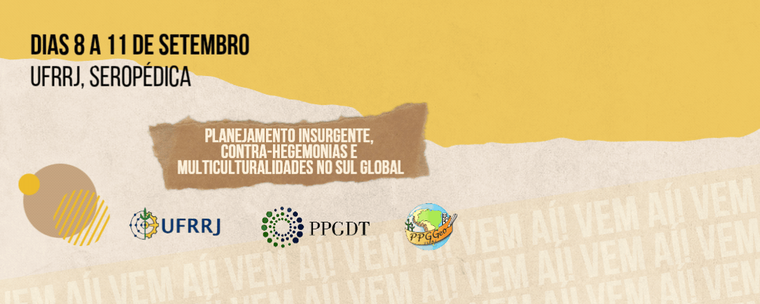 XI Fórum PPGDT e IV Seminário Oeste Metropolitano do Rio de Janeiro: Planejamento insurgente, contra-hegemonias e multiculturalidades no Sul Global