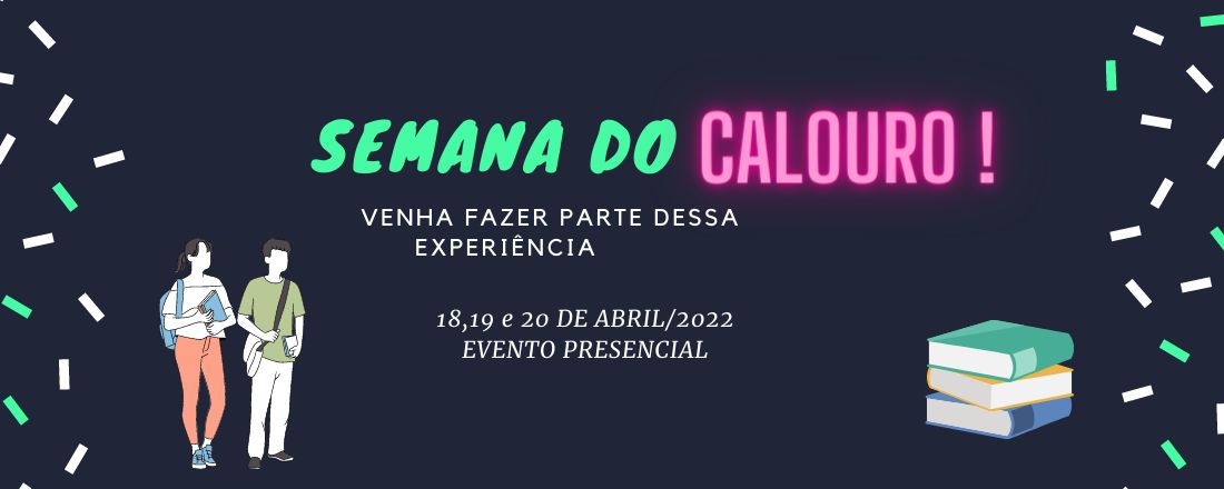 SEMANA DO CALOURO 2022 - UEPA XIX - SALVATERRA