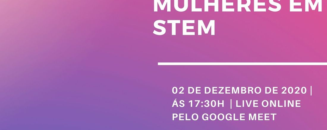 Inspirando Mulheres em STEM
