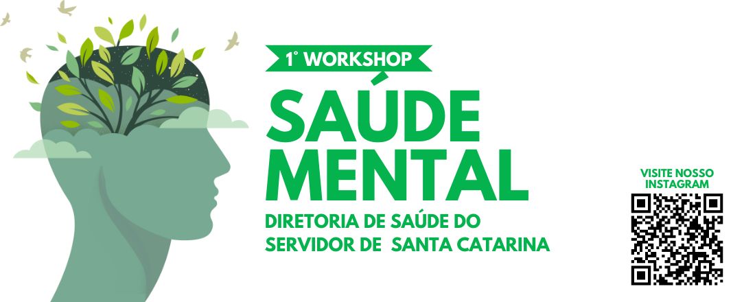 I Workshop da Diretoria de Saúde do Servidor de Santa Catarina Saúde Mental