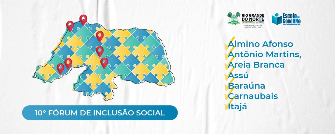 10º Fórum de Inclusão Social - RN INCLUSIVO