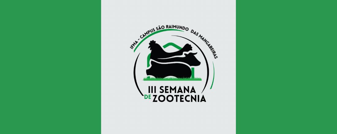 III Semana de Zootecnia do IFMA-SRM