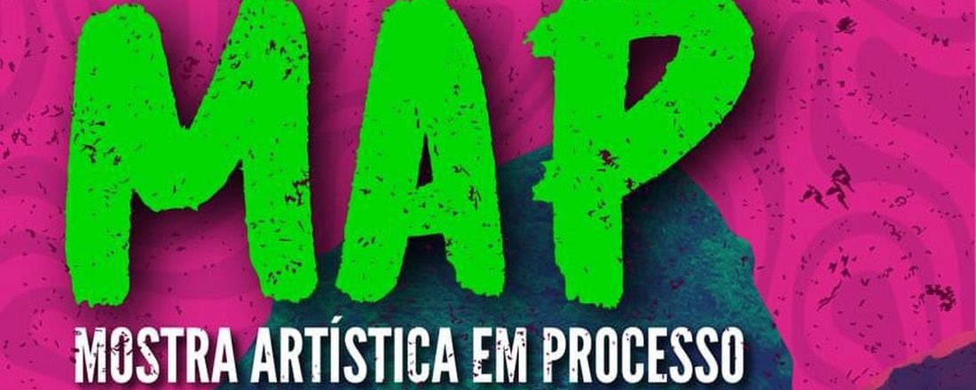 II MAP - Mostra Artística em Processo PPGAC -UFU