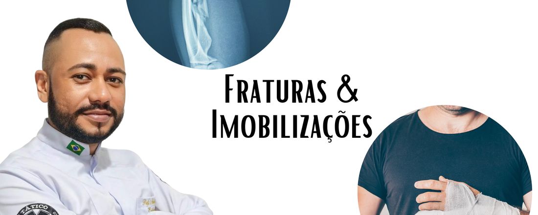 Fraturas e Imobilizações na Prática