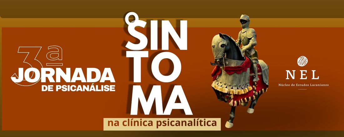 III JORNADA DE PSICANÁLISE DO NÚCLEO DE ESTUDOS LACANIANOS DE TERESINA - EVENTO HÍBRIDO