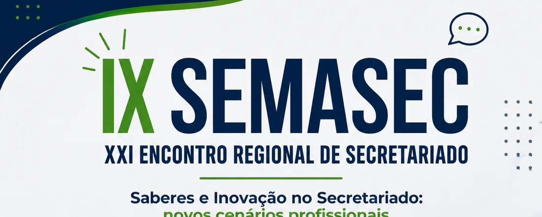 XXI ENCONTRO REGIONAL DE SECRETARIADO - IX SEMASEC