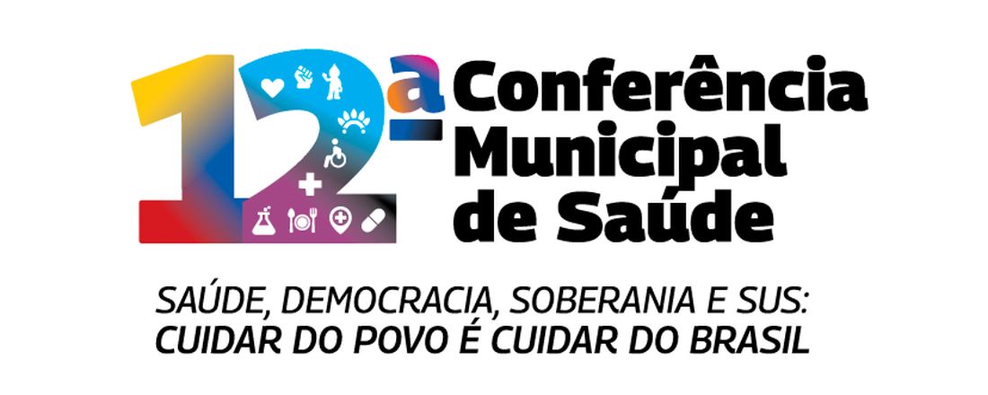 12ª CONFERÊNCIA MUNICIPAL DE SAÚDE.
