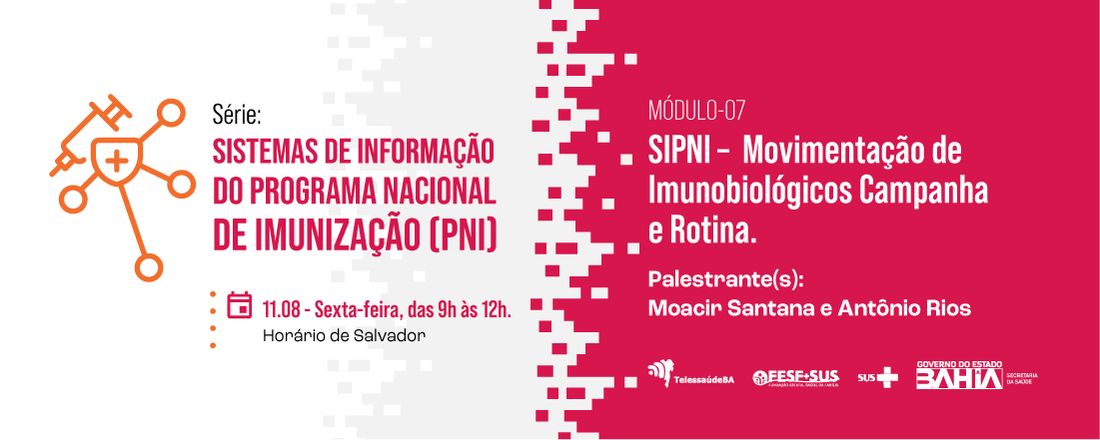 Série SIPNI – Módulo 07: Movimentação de Imunobiológicos Campanha e Rotina