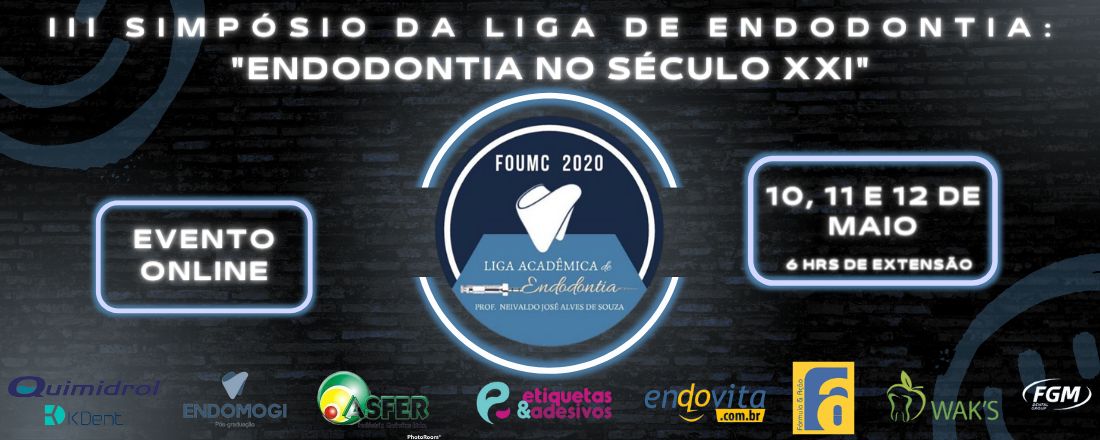 III Simpósio da Liga de Endodontia: Endodontia no Século XXI